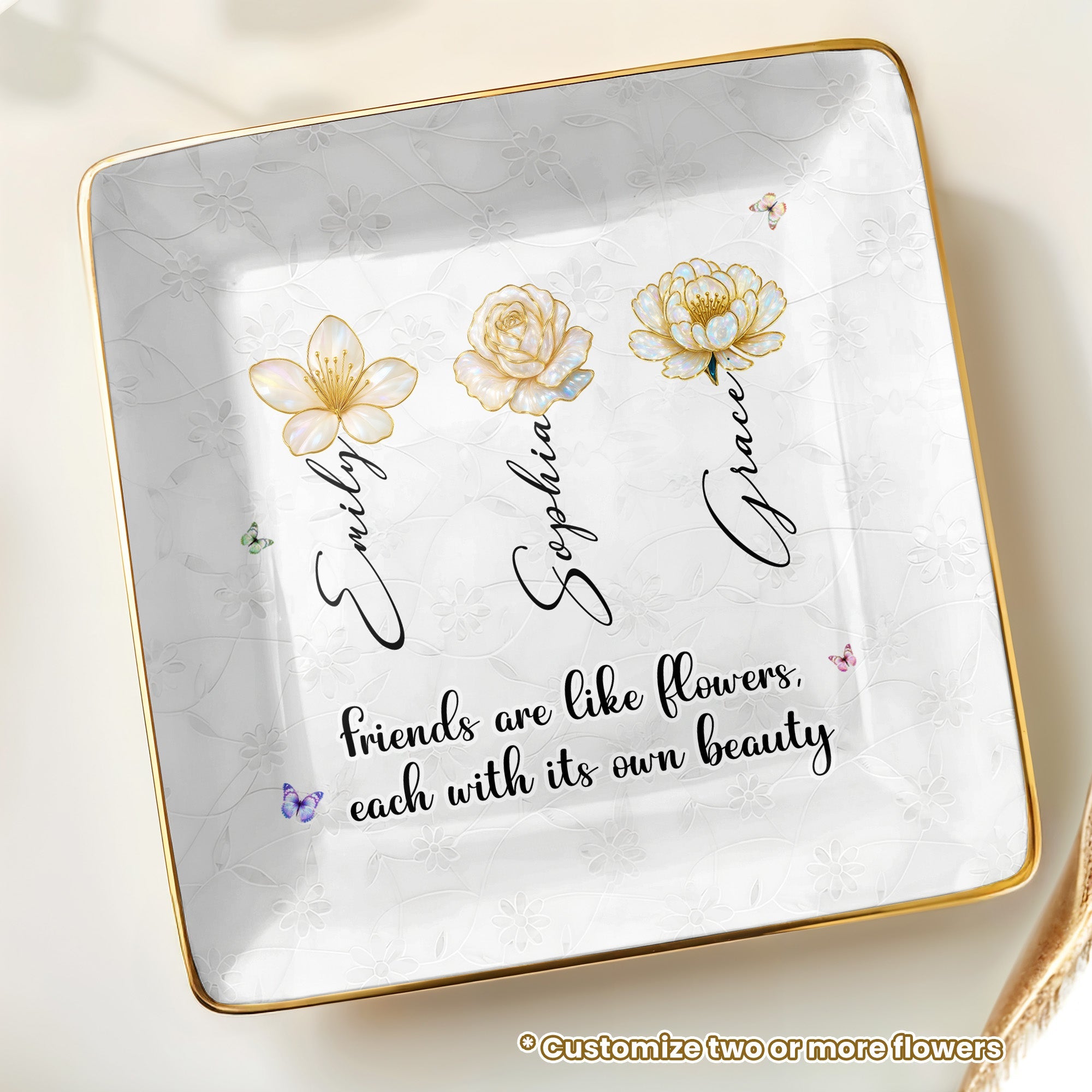 Friends Are Like Flowers Each With Its Own Beauty - Personalized Custom Jewelry Dish, Ceramic Dish, Square Shape - BST190_SCRF