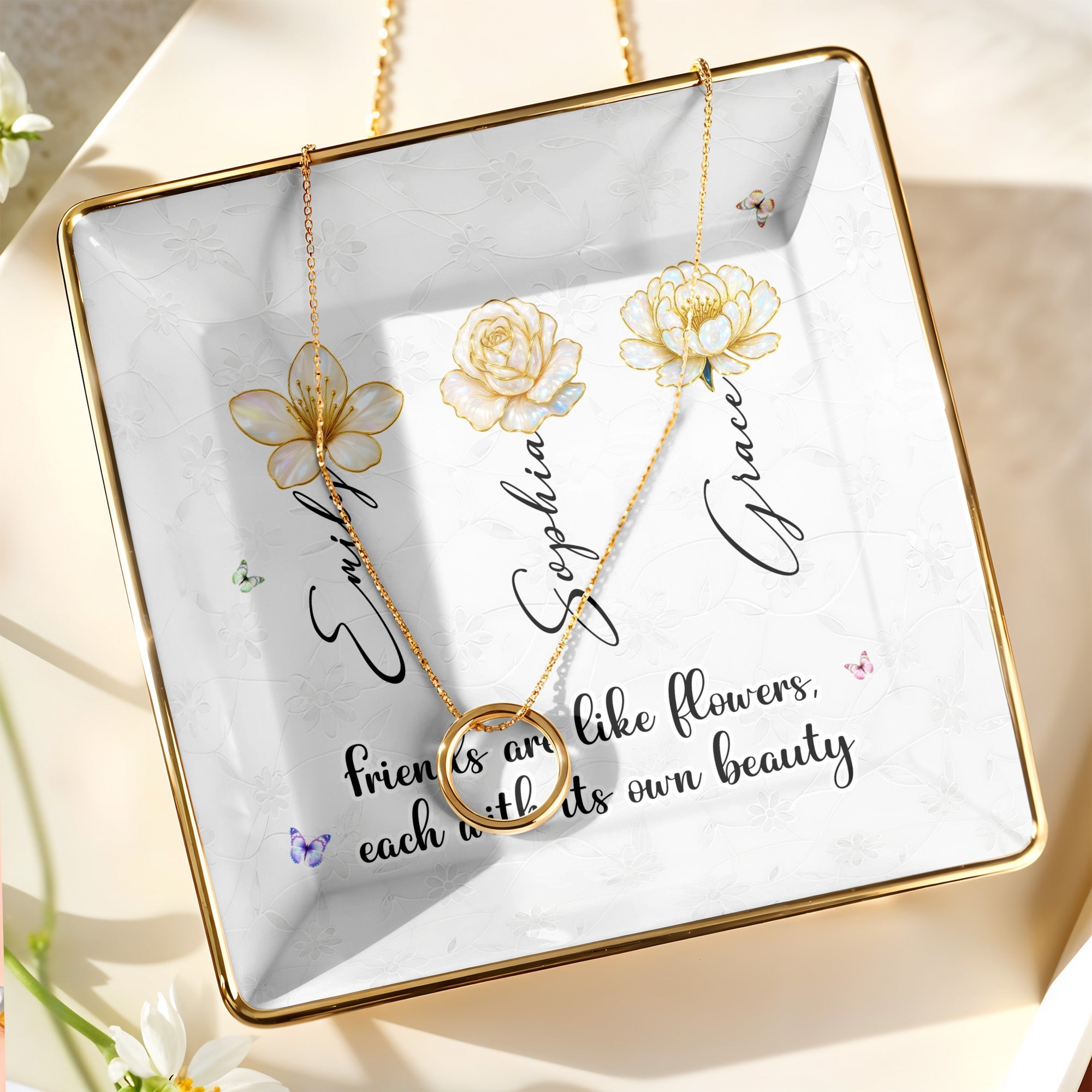 Friends Are Like Flowers Each With Its Own Beauty - Personalized Custom Jewelry Dish, Ceramic Dish, Square Shape - BST190_SCRF