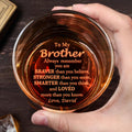 To My Brother Always Remember You Are Braver - Personalized Engraved Whiskey Glass - BST196_EWG