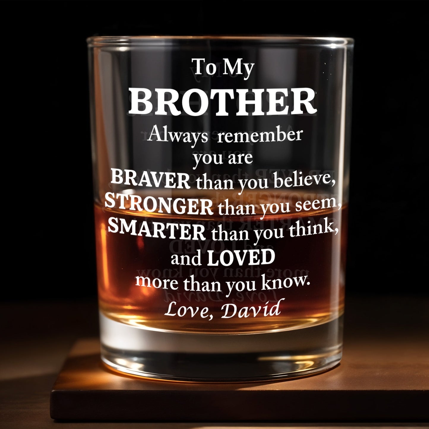 To My Brother, Braver, Stronger, Smarter, Loved - Personalized Custom Whiskey Glass - BST196_RWG