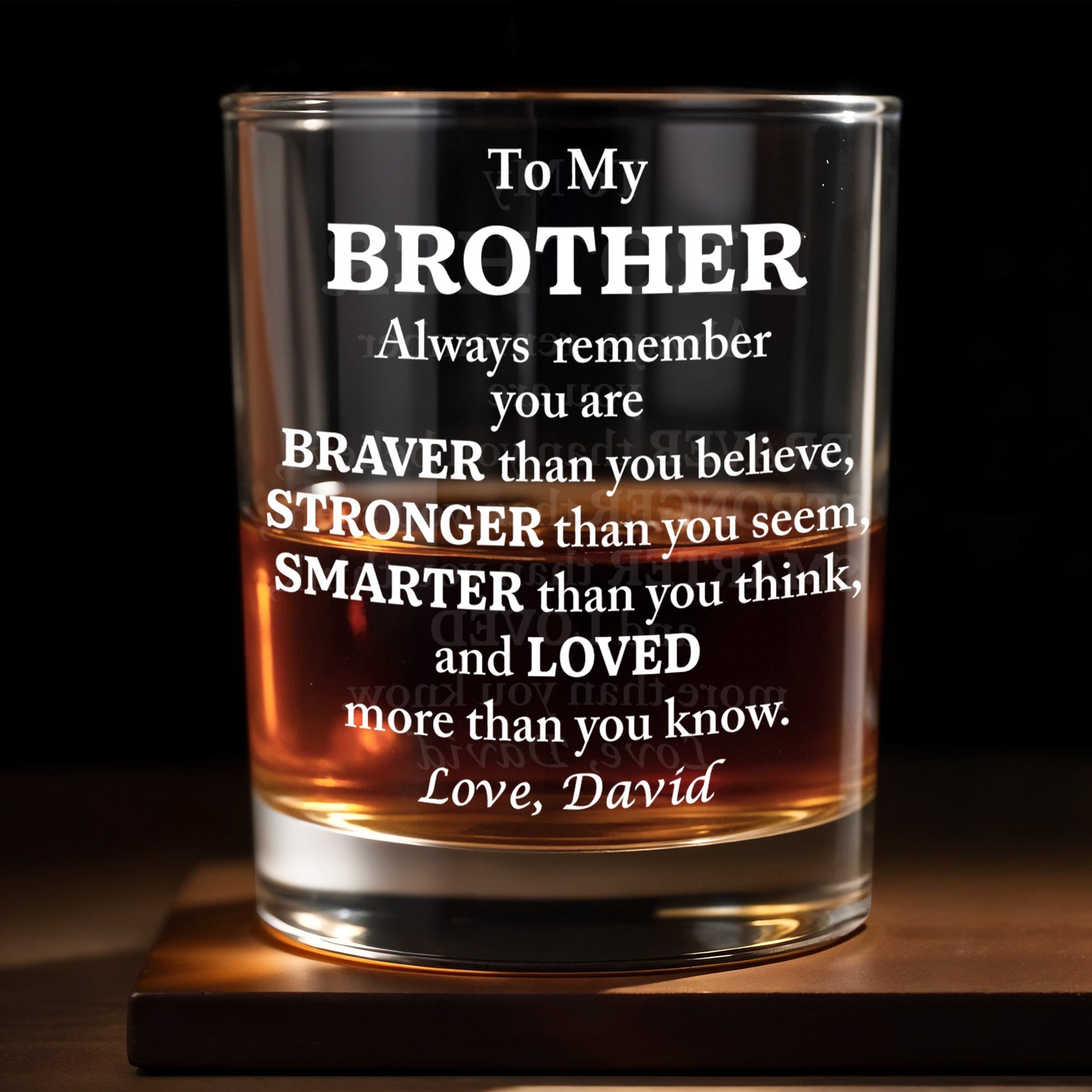 To My Brother, Braver, Stronger, Smarter, Loved - Personalized Custom Whiskey Glass - BST196_RWG