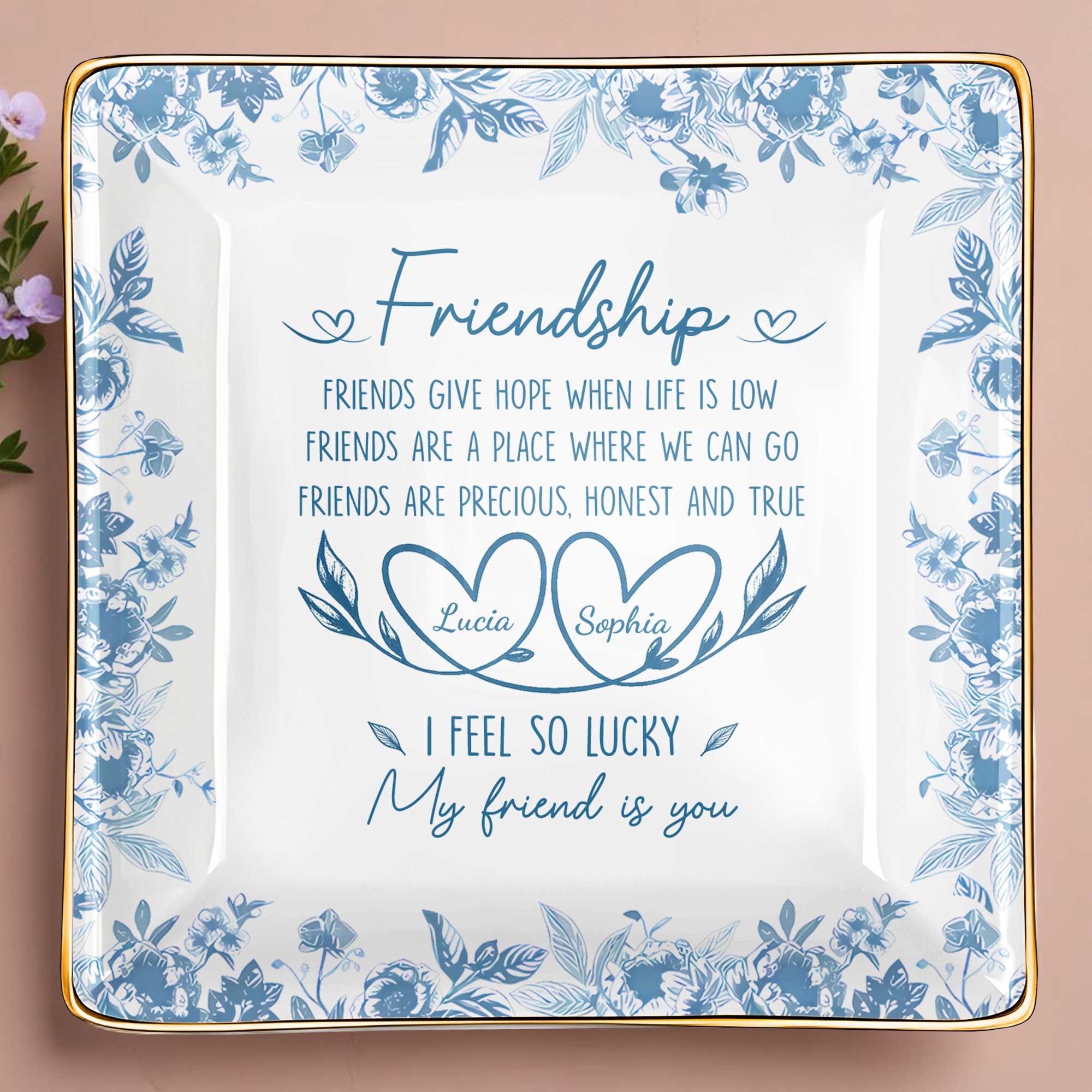 Friendship, Friends Give Hope, Flowers And Hearts - Personalized Custom Jewelry Dish, Ceramic Dish, Square Shape - BST200_SCRF