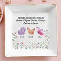 Sisters Are Like Butterflies, Each One Special - Personalized Custom Jewelry Dish, Square Ceramic Dish - BST213_SCRD