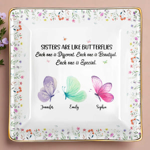 Sisters Are Like Butterflies, Each Unique And Beautiful - Personalized Custom Jewelry Dish, Ceramic Dish, Square Shape - BST222_SCRF