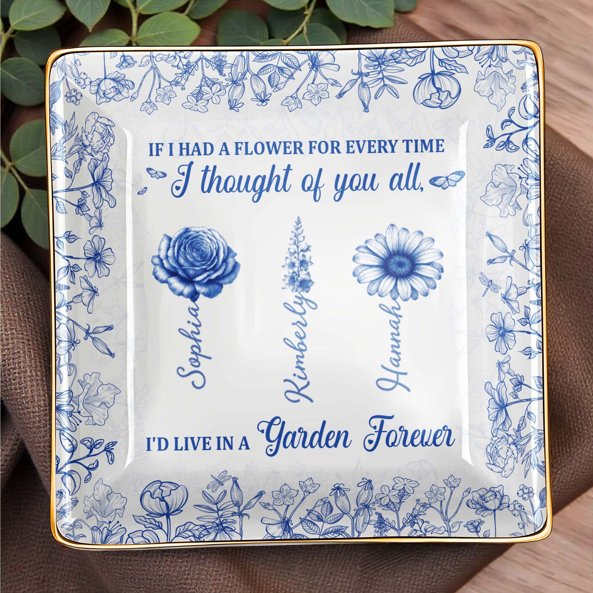 If I Had A Flower For Every Time, Flowers Garden Forever - Personalized Custom Jewelry Dish, Ceramic Dish, Square Shape - BST231_SCRF