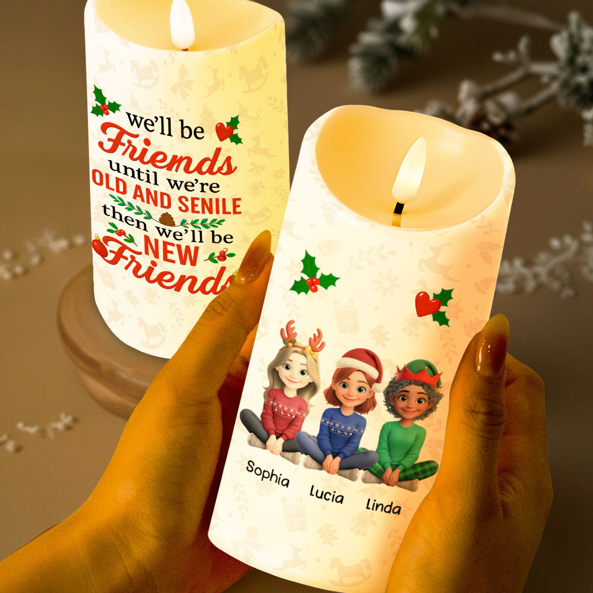 We'll be Friends until we're Old and Senile, Christmas Theme - Personalized Custom LED Candle - BST233_LECA