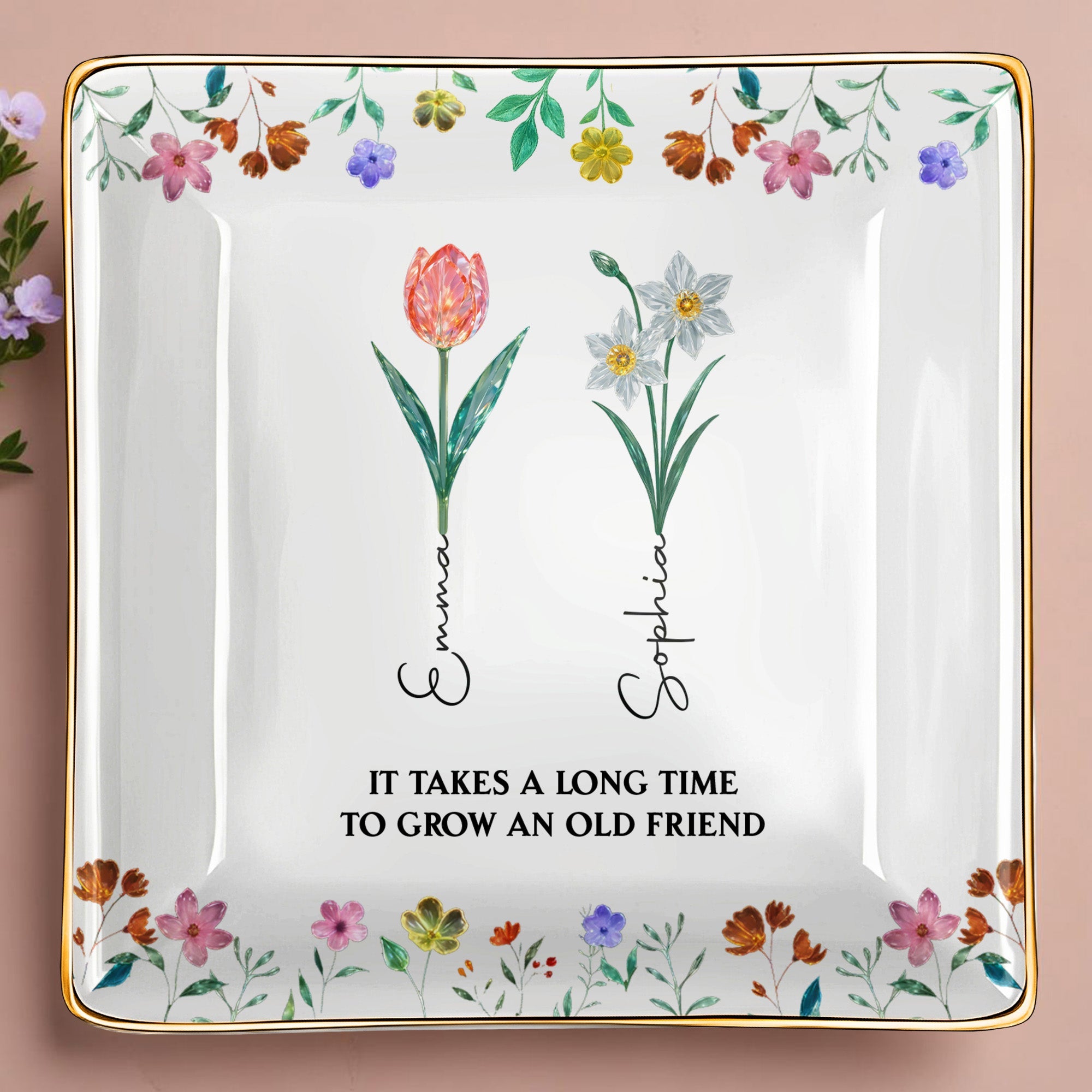 It Takes A Long Time To Grow An Old Friend, Floral Design - Personalized Custom Jewelry Dish, Ceramic Dish, Square Shape - BST237_SCRF