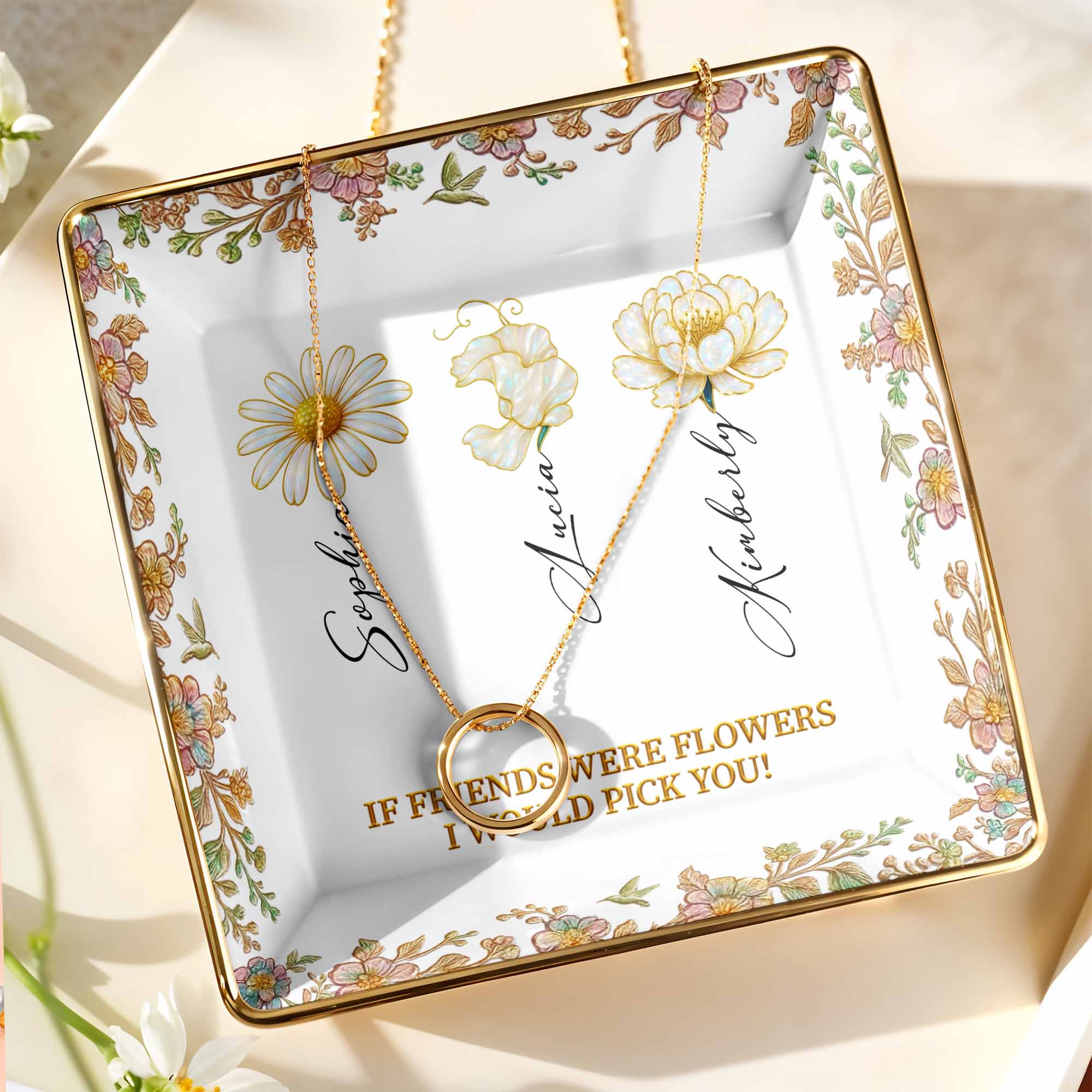 If Friends Were Flowers I Would Pick You, Flowers Design - Personalized Custom Jewelry Dish, Ceramic Dish, Square Shape - BST240_SCRF