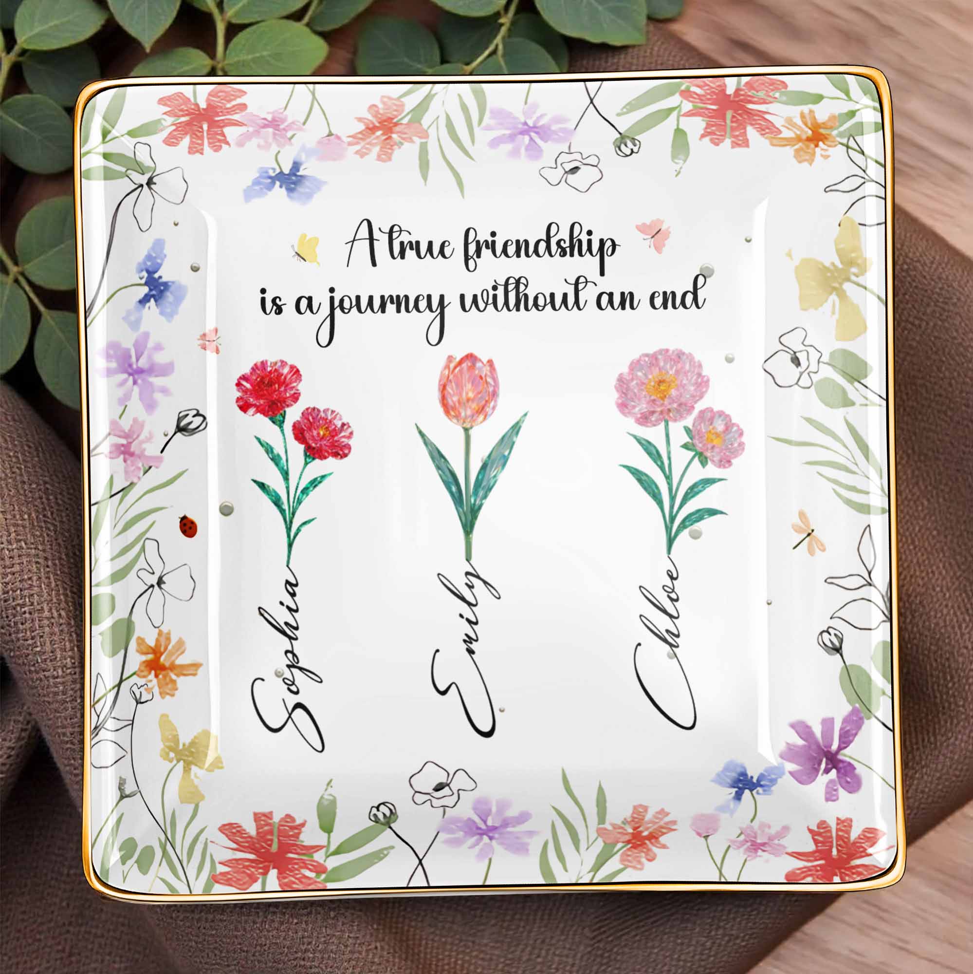 A True Friendship Is A Journey Without An End With Flowers - Personalized Custom Jewelry Dish, Ceramic Dish, Square Shape - BST318_SCRF