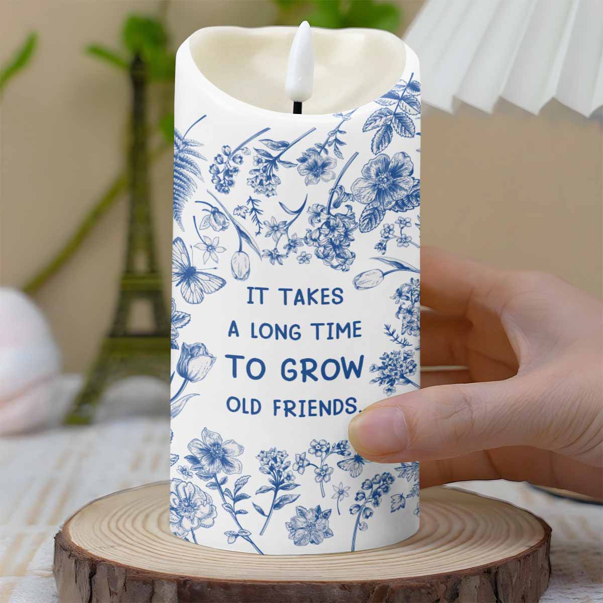 It Takes A Long Time To Grow Old Friends, Flowers - Personalized Custom LED Candle - BST325_LECA