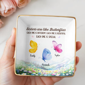 Sisters Are Like Butterflies, Each One Is Special - Personalized Custom Jewelry Dish, Ceramic Dish, Square Shape - BST329_SCRF