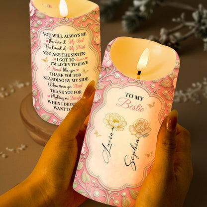 To My Bestie, Sister Of My Soul, Friend Of My Heart, Roses - Personalized Custom LED Candle - BST464_LECA