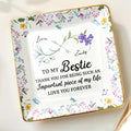 To My Bestie Thank You For Being Such An Important Piece - Personalized Custom Jewelry Dish, Ceramic Dish, Square Shape - BST470_SCRF