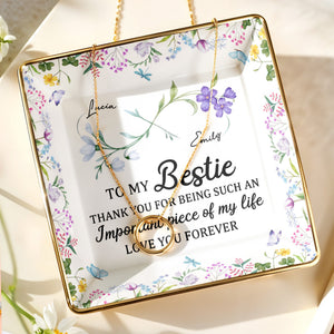 To My Bestie Thank You For Being Such An Important Piece - Personalized Custom Jewelry Dish, Ceramic Dish, Square Shape - BST470_SCRF