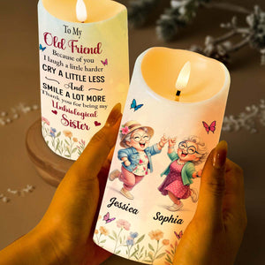 To My Old Friend Thank You For Being My Unbiological Sister With Flowers And Butterflies - Personalized Custom LED Candle - BST476_LECA