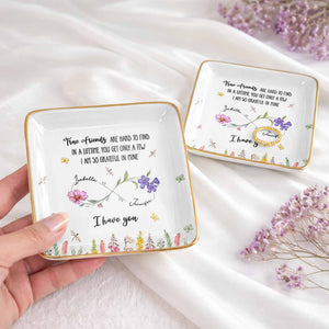 True Friends Are Hard To Find With Flowers And Butterflies - Personalized Custom Jewelry Dish, Ceramic Dish, Square Shape - BST509_SCRF