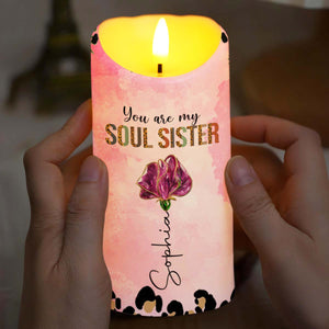 You Are My Soul Sister, To My Bestie, Paws And Flower - Personalized Custom LED Candle - BST531_LECA