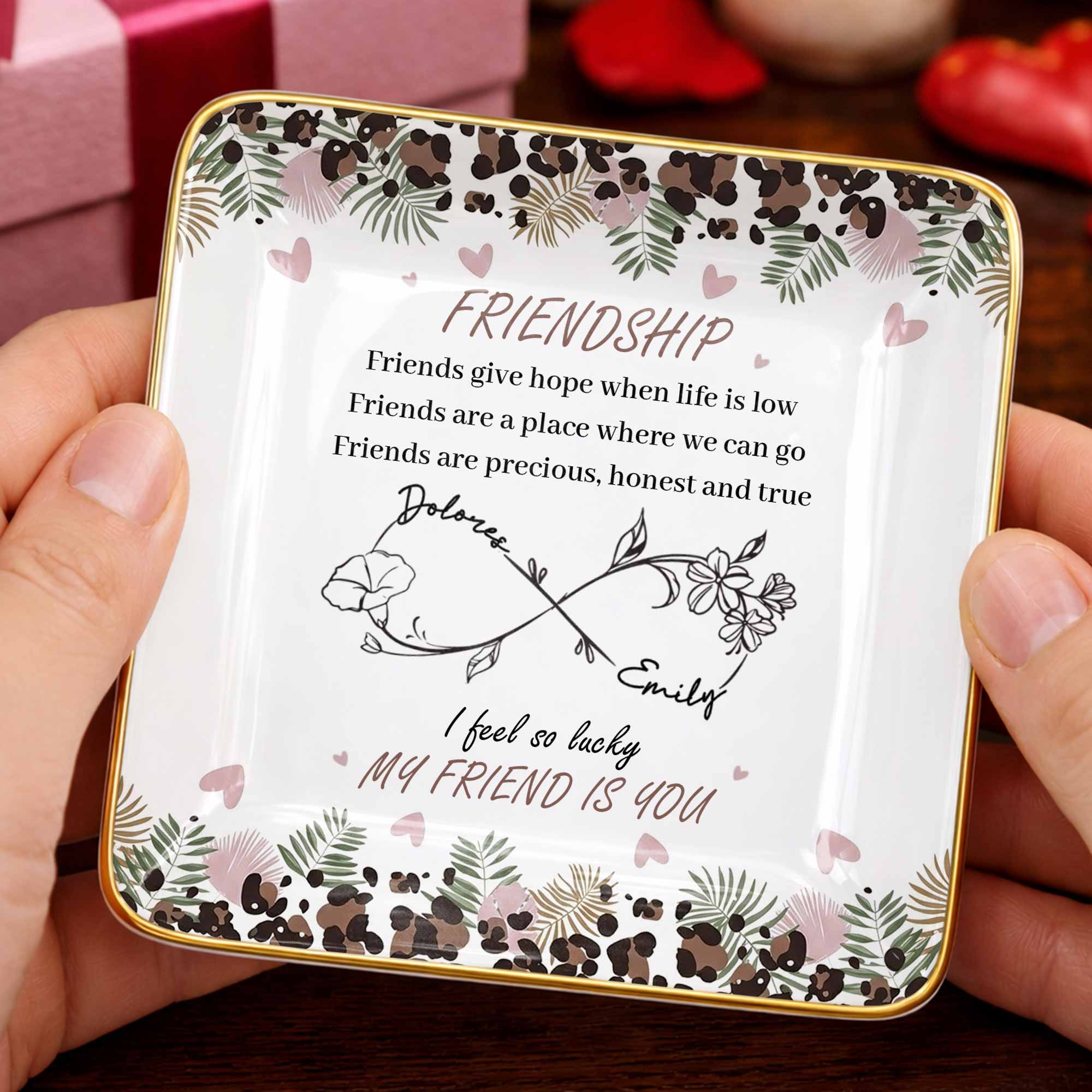Friends Give Hope When Life Is Low, Flowers and Hearts Design - Personalized Custom Jewelry Dish, Ceramic Dish, Square Shape - BST535_SCRF