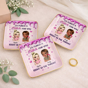 Id Punch A B*tch For You Girls Drinking Cocktails - Personalized Custom Jewelry Dish, Ceramic Dish, Square Shape - BST536_SCRF