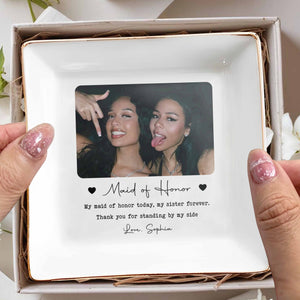 Maid Of Honor Today Sister Forever Custom Photo Hearts - Personalized Custom Jewelry Dish, Square Ceramic Dish - BST588_SCRD