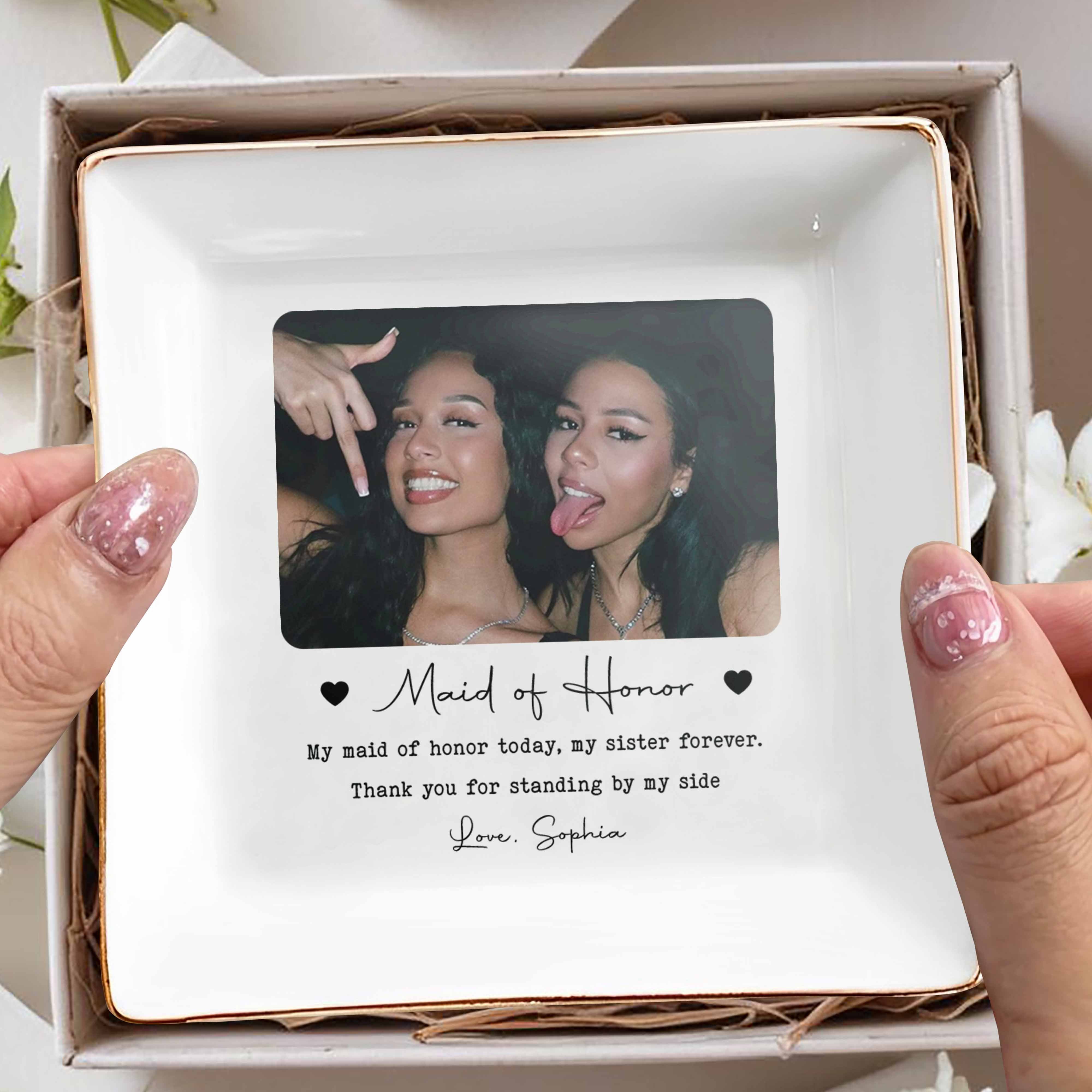 Maid Of Honor Today Sister Forever Custom Photo Hearts - Personalized Custom Jewelry Dish, Square Ceramic Dish - BST588_SCRD