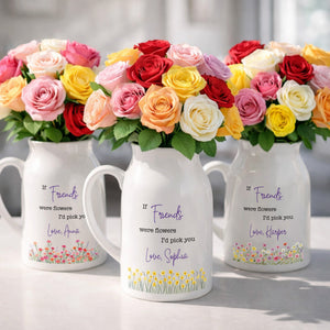 If Friends Were Flowers I'd Pick You With Birth Month Flowers - Personalized Ceramic Flower Vase