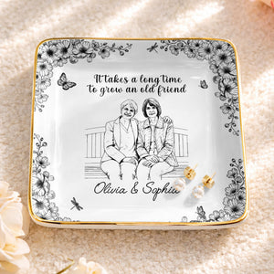 It Takes A Long Time To Grow An Old Friend Flower Portrait - Personalized Custom Jewelry Dish, Ceramic Dish, Square Shape - BST674_SCRF