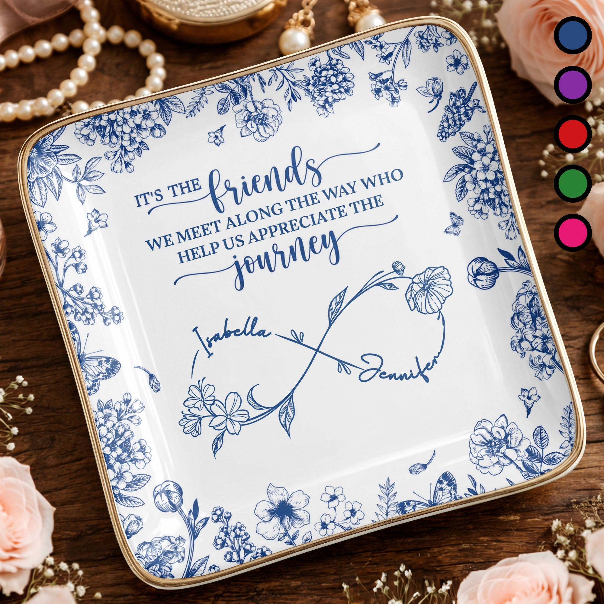 Friends We Meet Along The Way Infinity Symbol And Floral - Personalized Custom Jewelry Dish, Ceramic Dish, Square Shape - BST727_SCRF