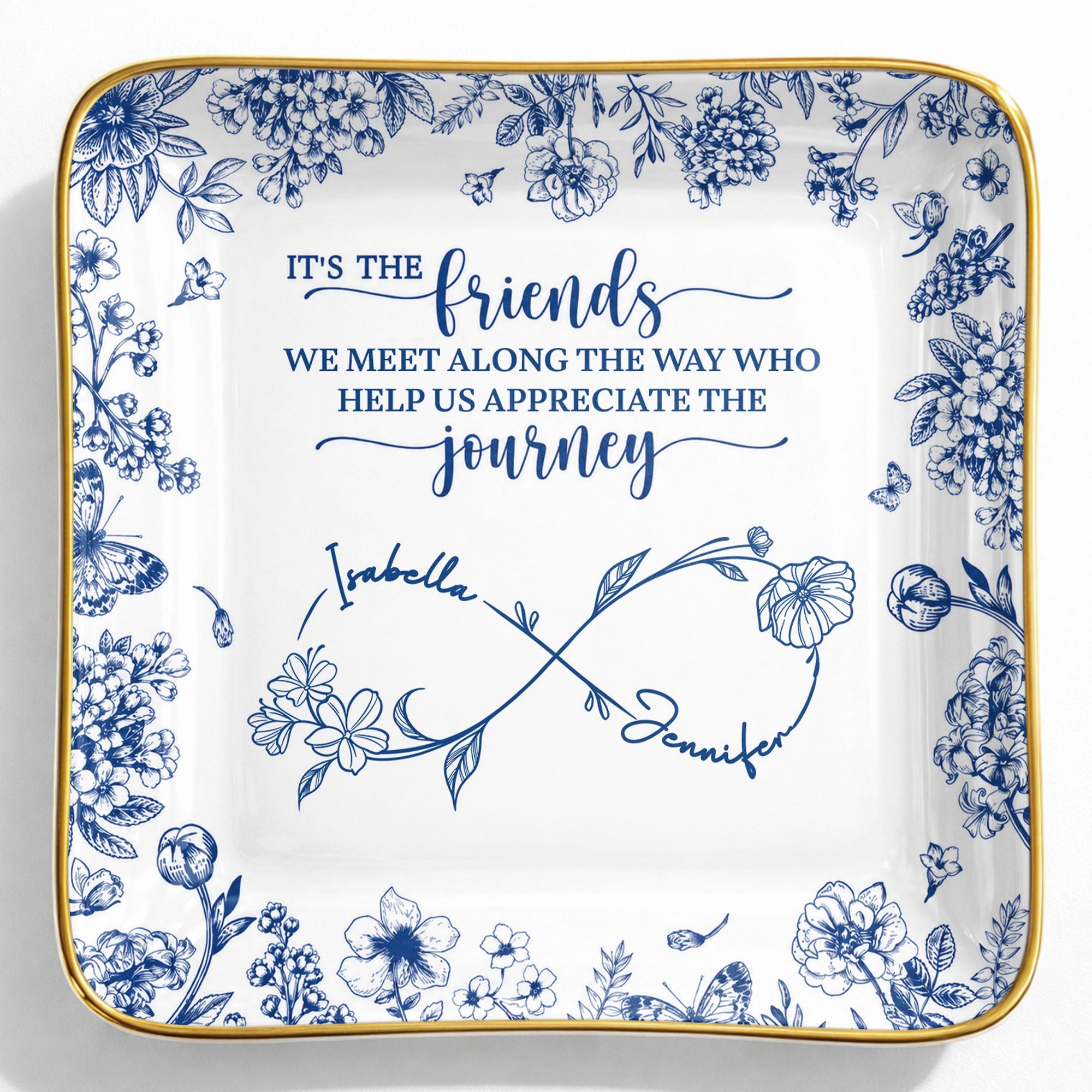 Friends We Meet Along The Way Infinity Symbol And Floral - Personalized Custom Jewelry Dish, Ceramic Dish, Square Shape - BST727_SCRF