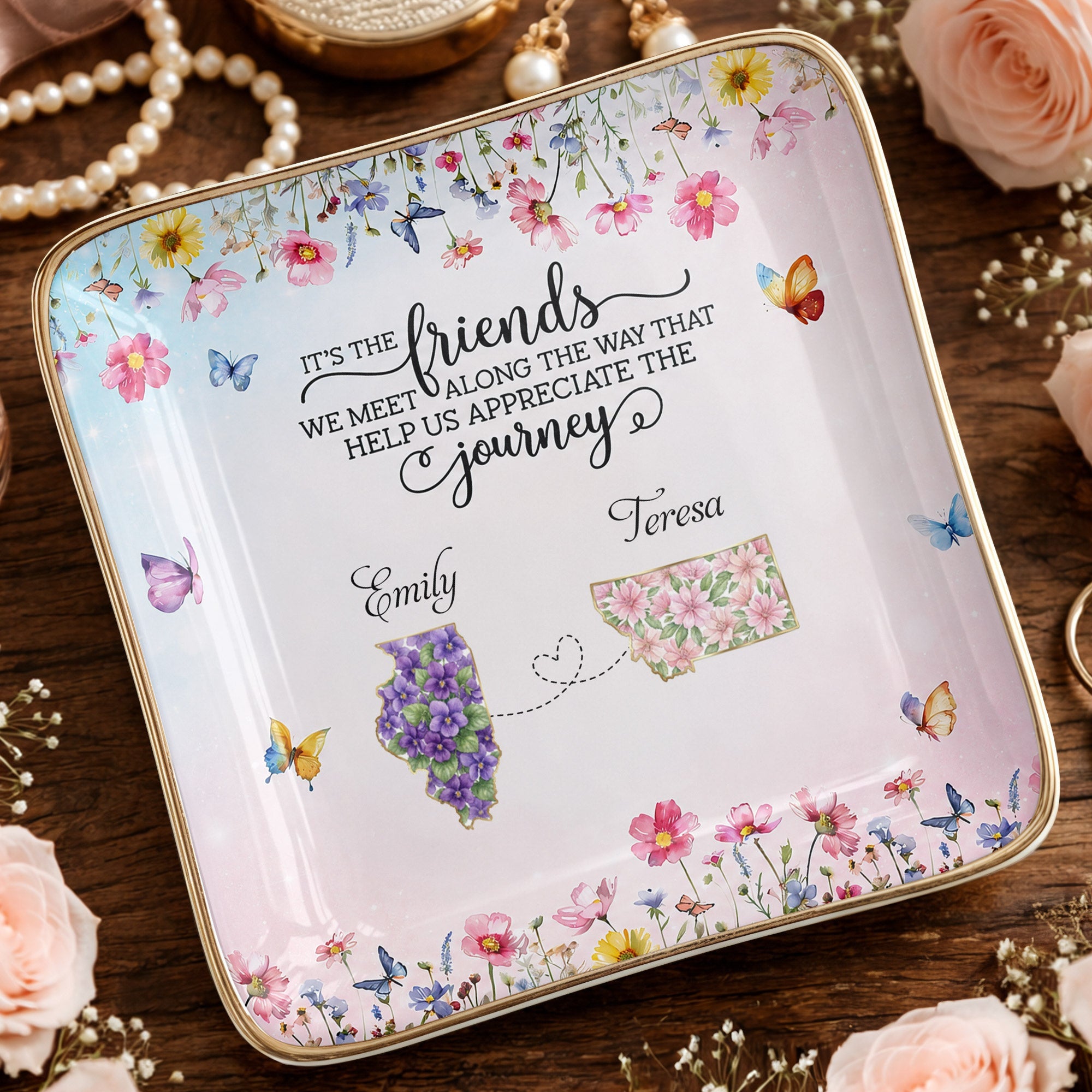 It's The Friends We Meet Along The Way Floral States And Butterflies - Personalized Custom Jewelry Dish, Ceramic Dish, Square Shape - BST730_SCRF