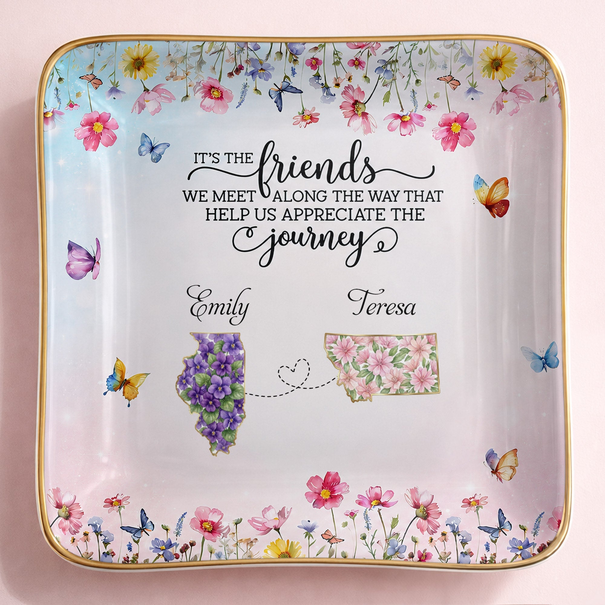 It's The Friends We Meet Along The Way Floral States And Butterflies - Personalized Custom Jewelry Dish, Ceramic Dish, Square Shape - BST730_SCRF