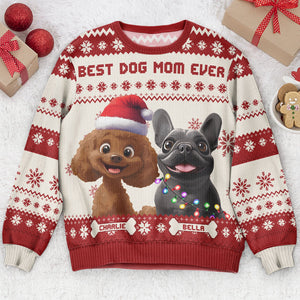Best Dog Mom Ever 3D style personalized ugly sweater