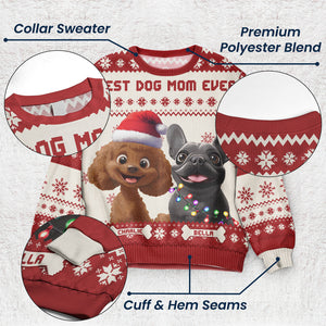 Best Dog Mom Ever 3D style personalized ugly sweater