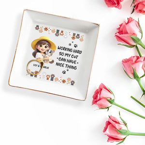 Working Hard So My Cat Can Have Nice Things - Personalized Custom Jewelry Dish - CAT001_SCRD