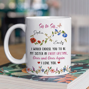 Sis To Sis Floral Message - Personalized Coffee Mug
