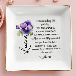 Inspirational Custom Floral Tray, Perfect Daily Reminder - Personalized Custom Jewelry Dish - COL008_SCRD