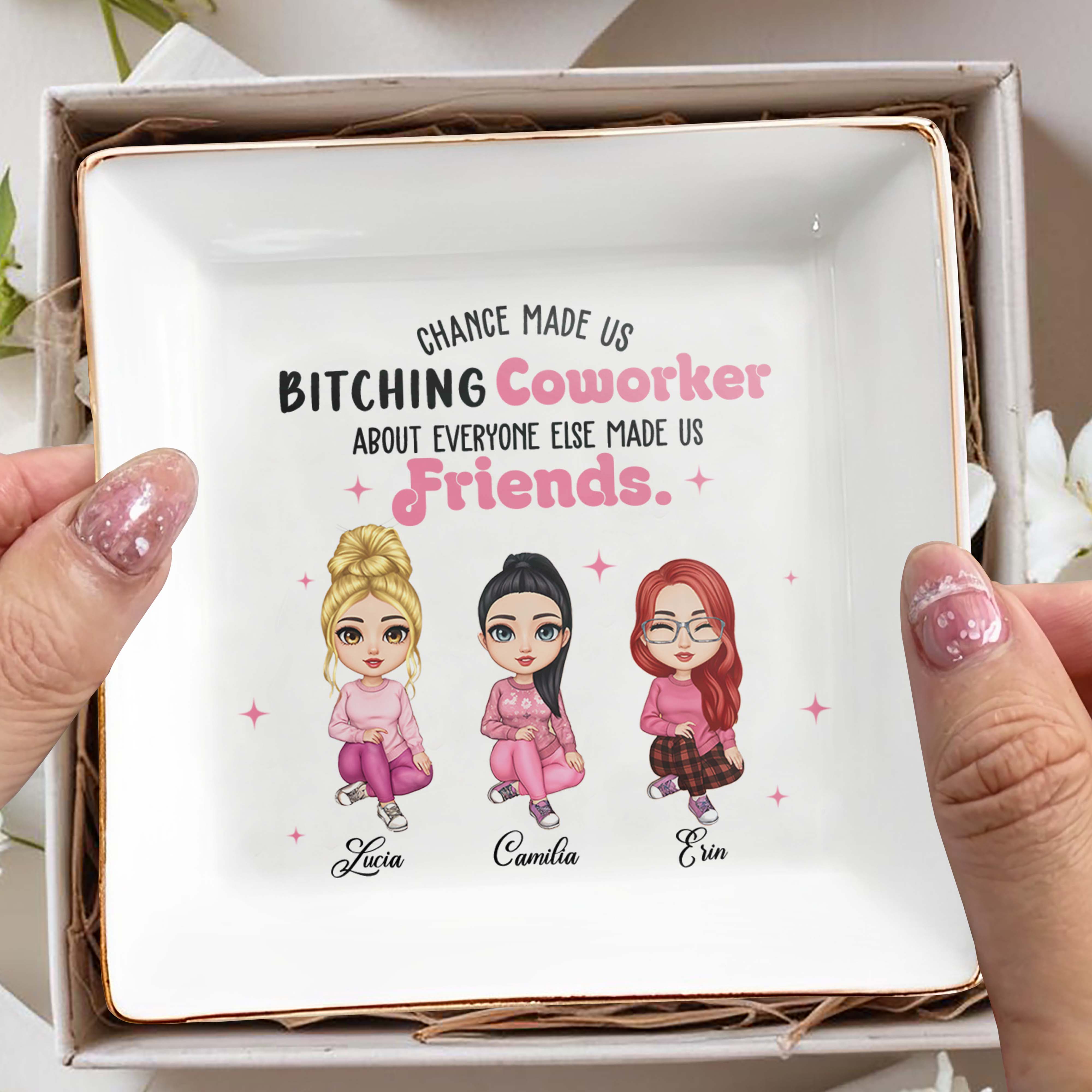 Chance Made Us Coworkers About Everyone Else Made Us Friends - Personalized Custom Jewelry Dish - COL016_SCRD