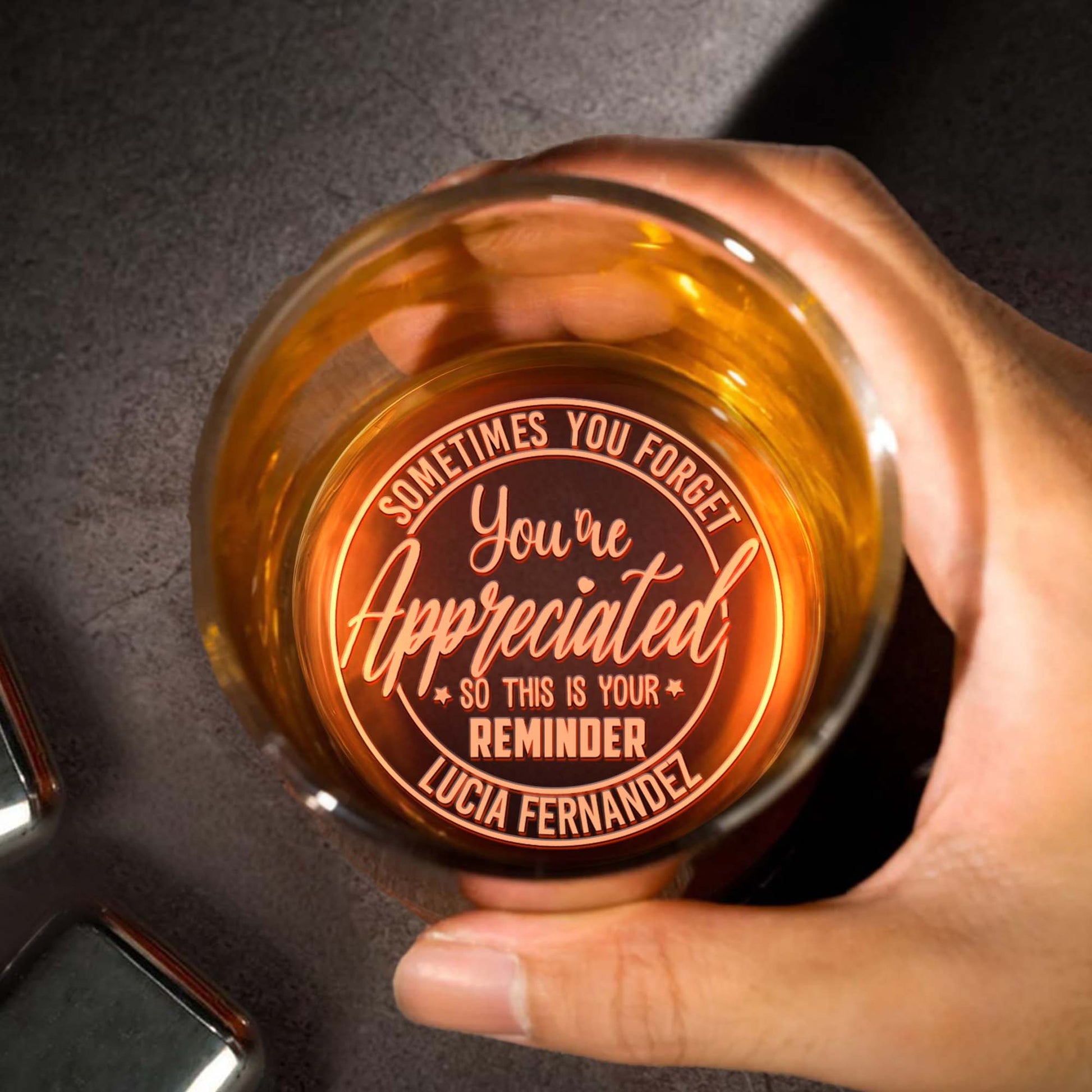 Sometimes You Forget You're Appreciated Reminder - Personalized Engraved Whiskey Glass - COL022_EWG