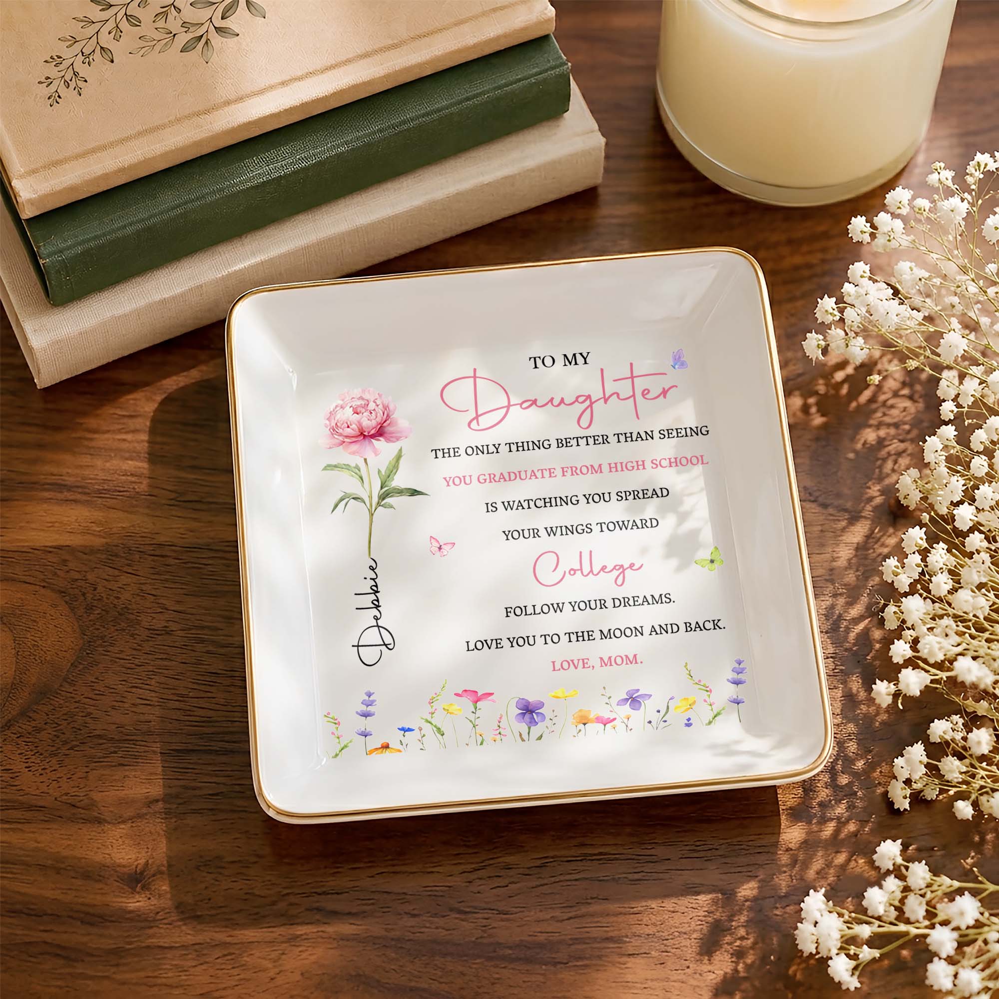 To My Daughter Spread Your Wings Toward College With Flowers - Personalized Custom Jewelry Dish, Square Ceramic Dish - COL144_SCRD
