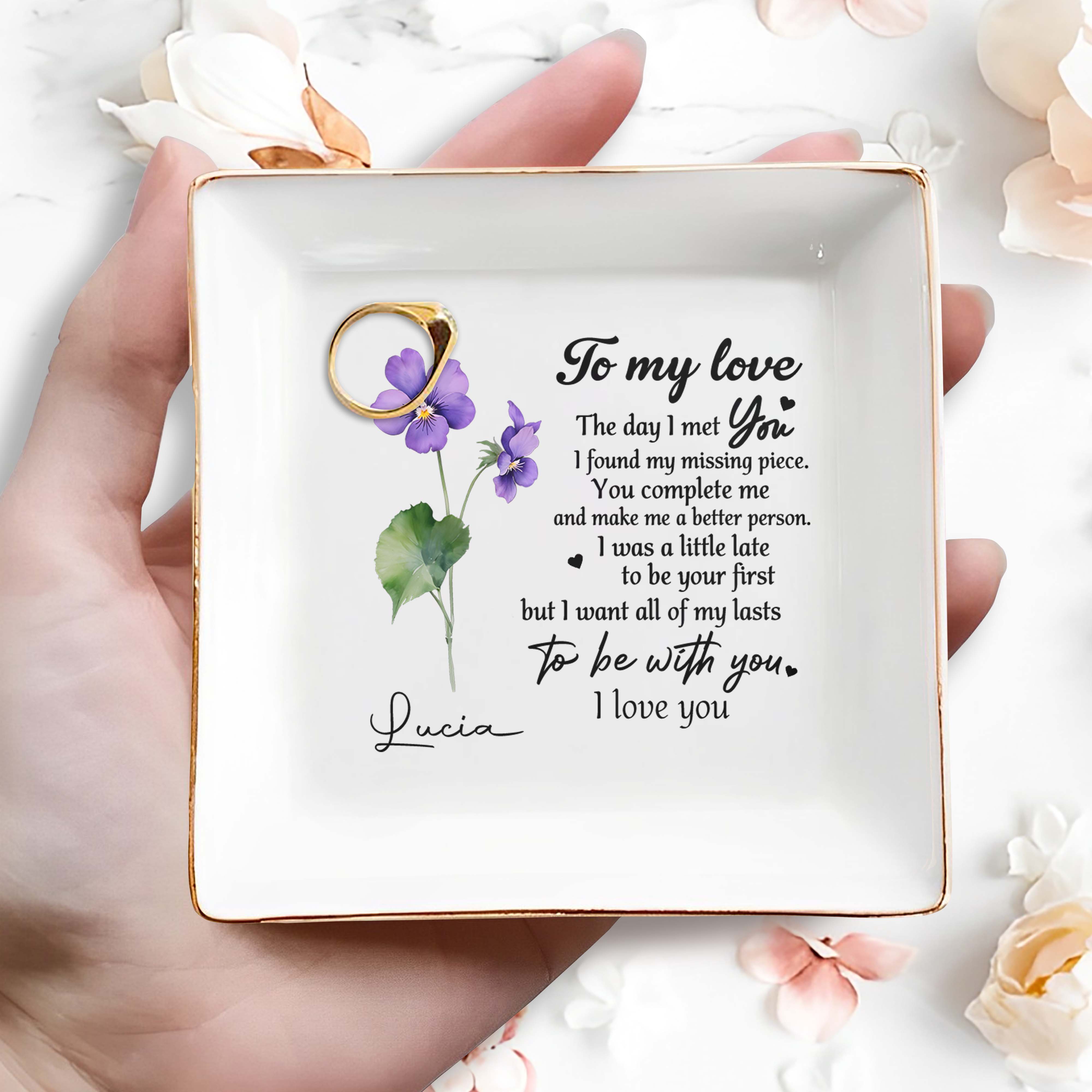 To My Love, The Day I Met You - Personalized Custom Jewelry Dish - CP002_SCRD