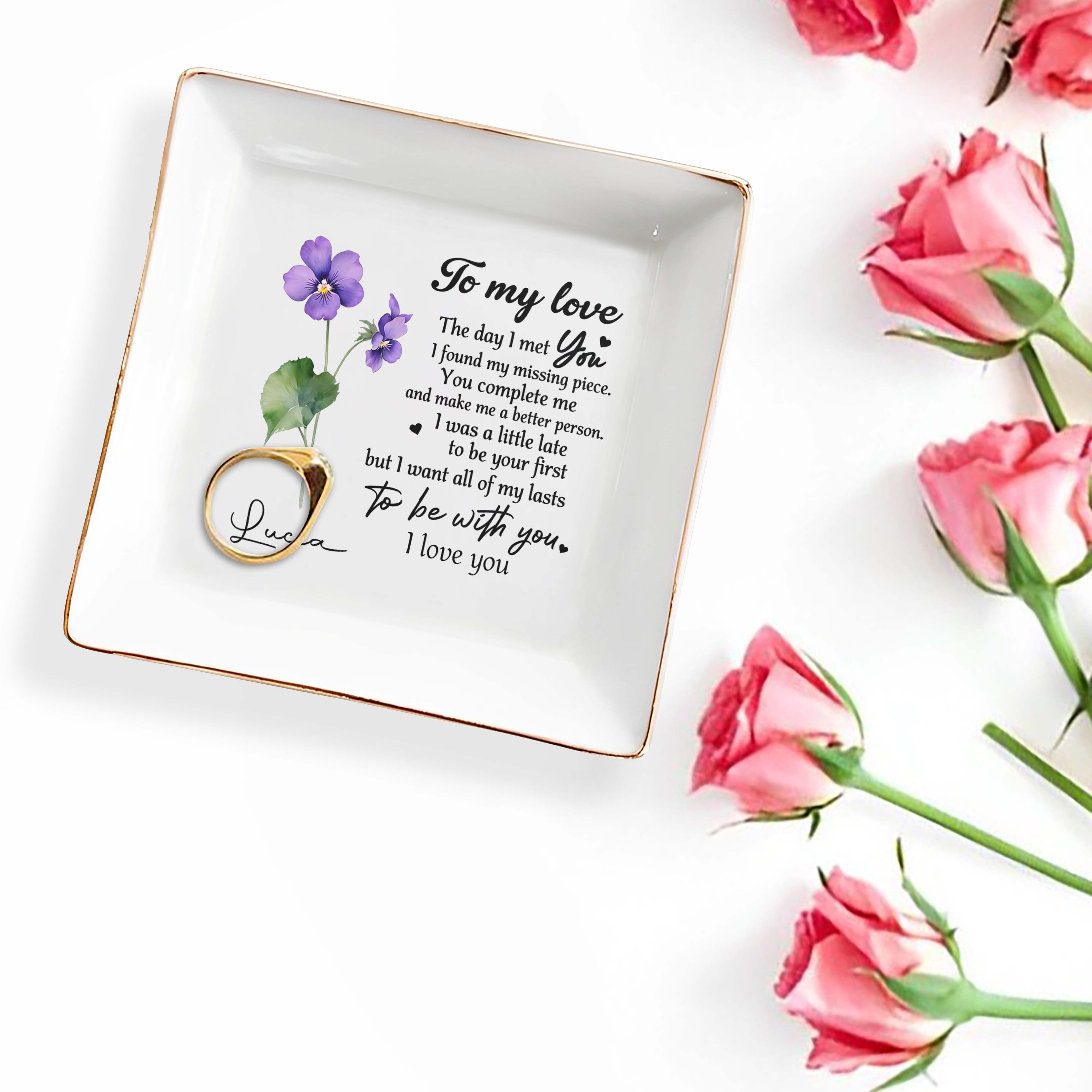 To My Love, The Day I Met You - Personalized Custom Jewelry Dish - CP002_SCRD