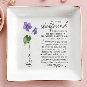 To My Girlfriend, My Best Friend, Faithful Partner, True Love - Personalized Custom Jewelry Dish - CPL012_SCRD