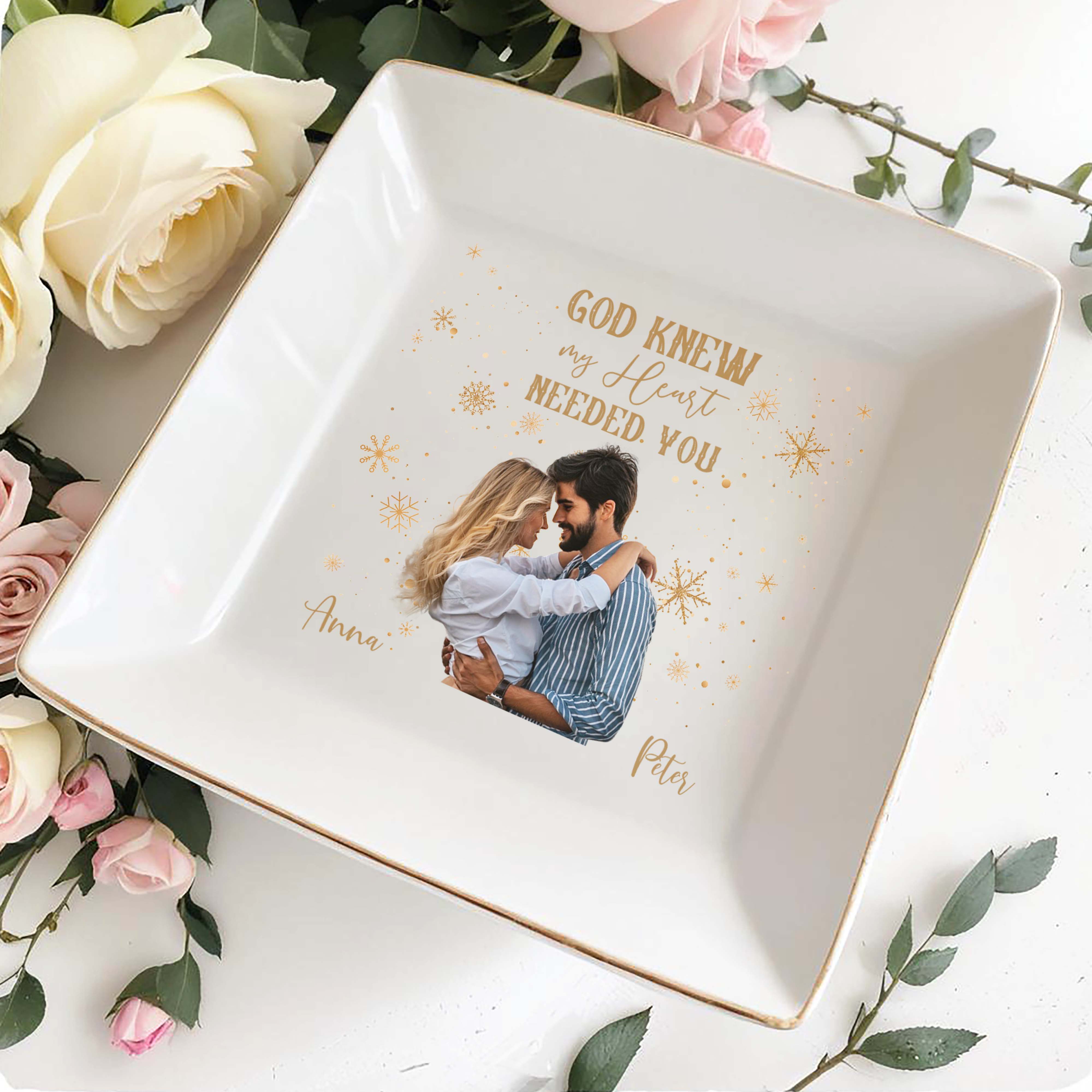 God Knew My Heart Needed You Custom Couple Dish - Personalized Custom Jewelry Dish - CPL034_SCRD