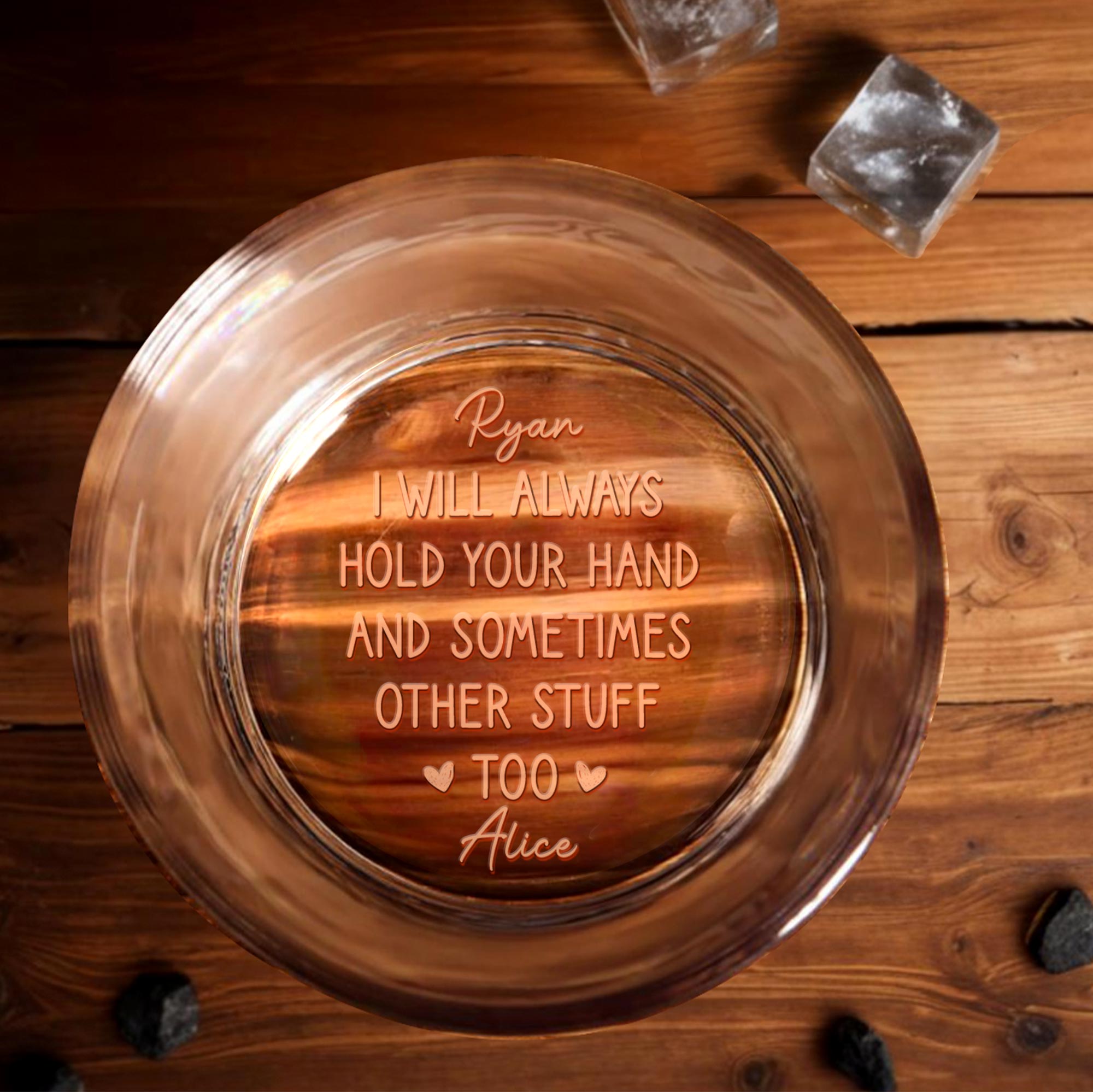 I Will Always Hold Your Hand, Engraved Text - Personalized Engraved Whiskey Glass - CPL1085_EWG