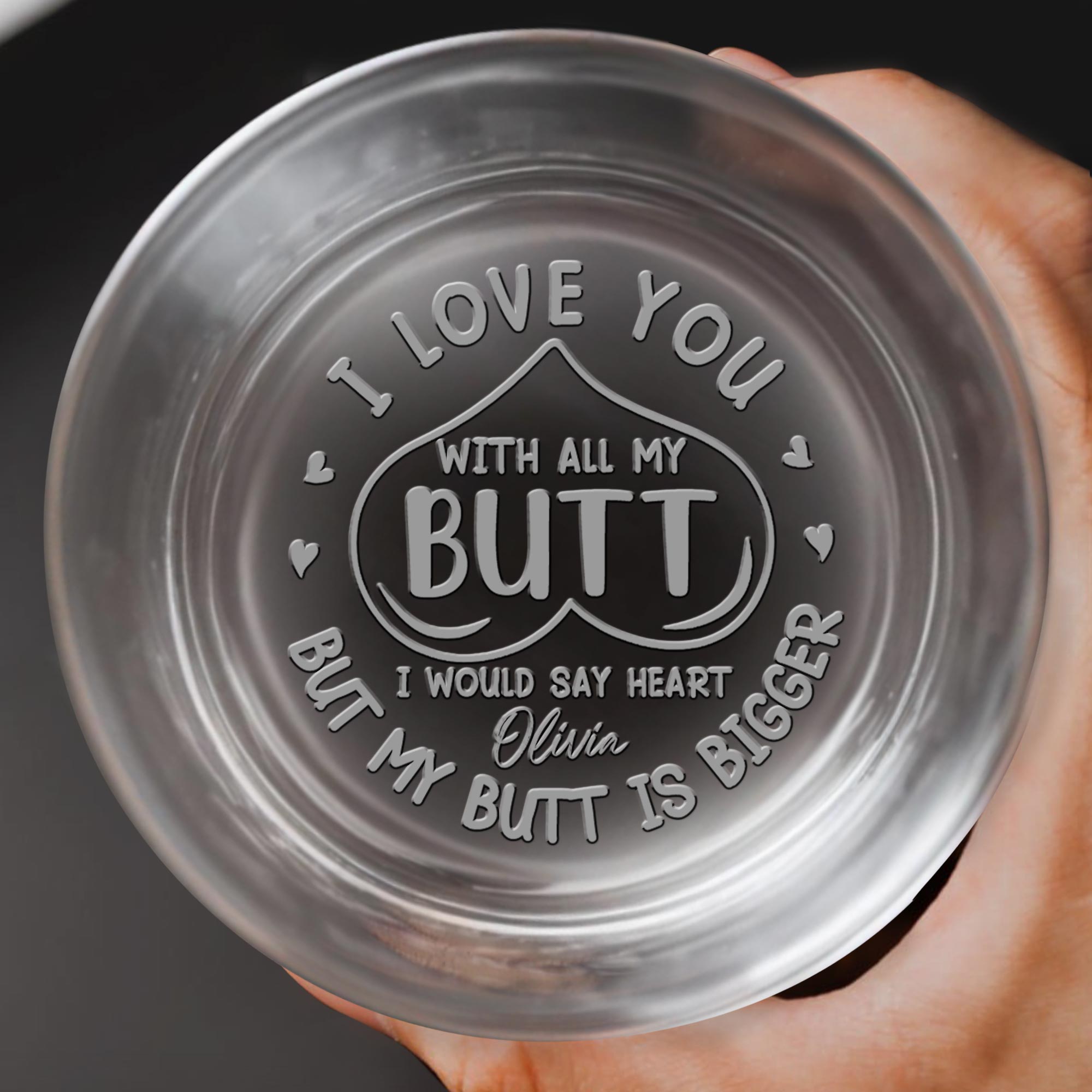 I Love You With All My Butt, Romantic Heart Design - Personalized Engraved Whiskey Glass - CPL1153_EWG