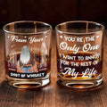 From Your Shot Of Whiskey, The Only One I Want To Annoy - Personalized Custom Whiskey Glass - CPL1155_RWG