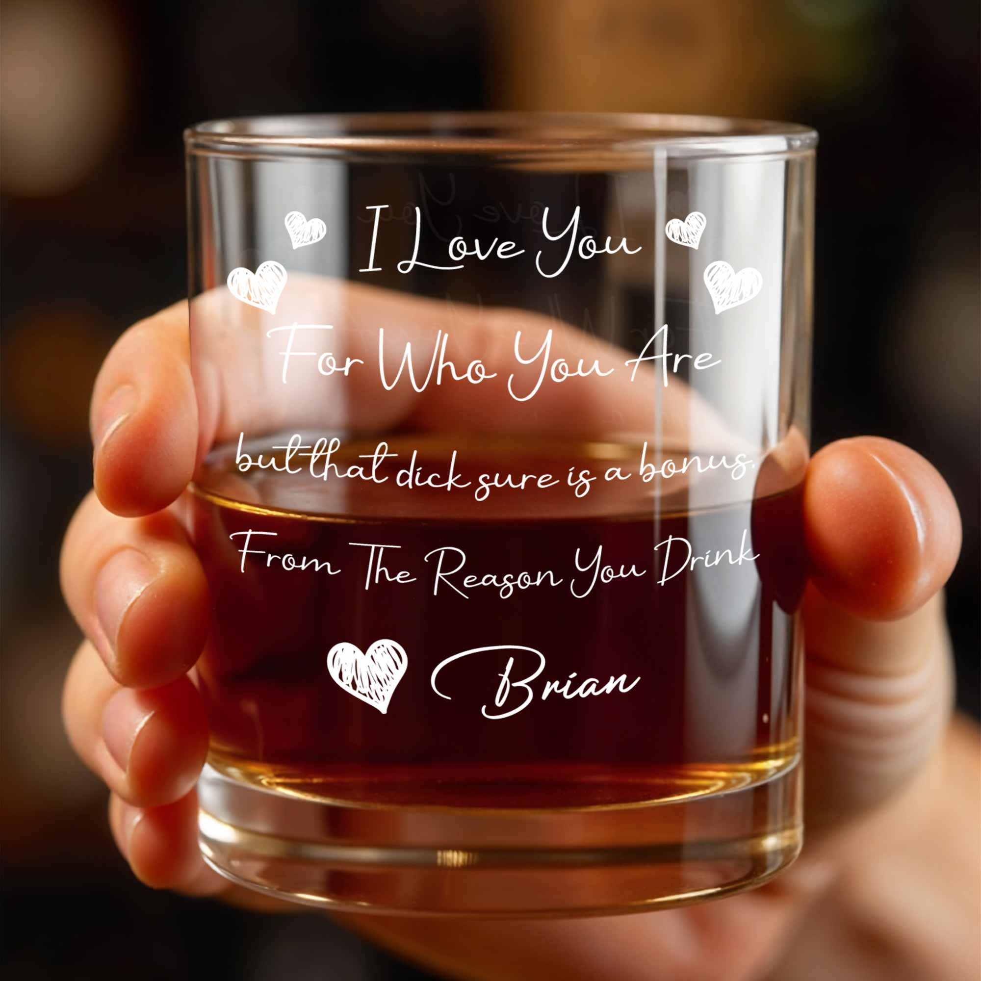 I Love You For Who You Are, Hearts And Rooster - Personalized Custom Whiskey Glass - CPL1185_RWG