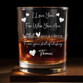 I Love You For Who You Are, Hearts And Rooster - Personalized Custom Whiskey Glass - CPL1185_RWG