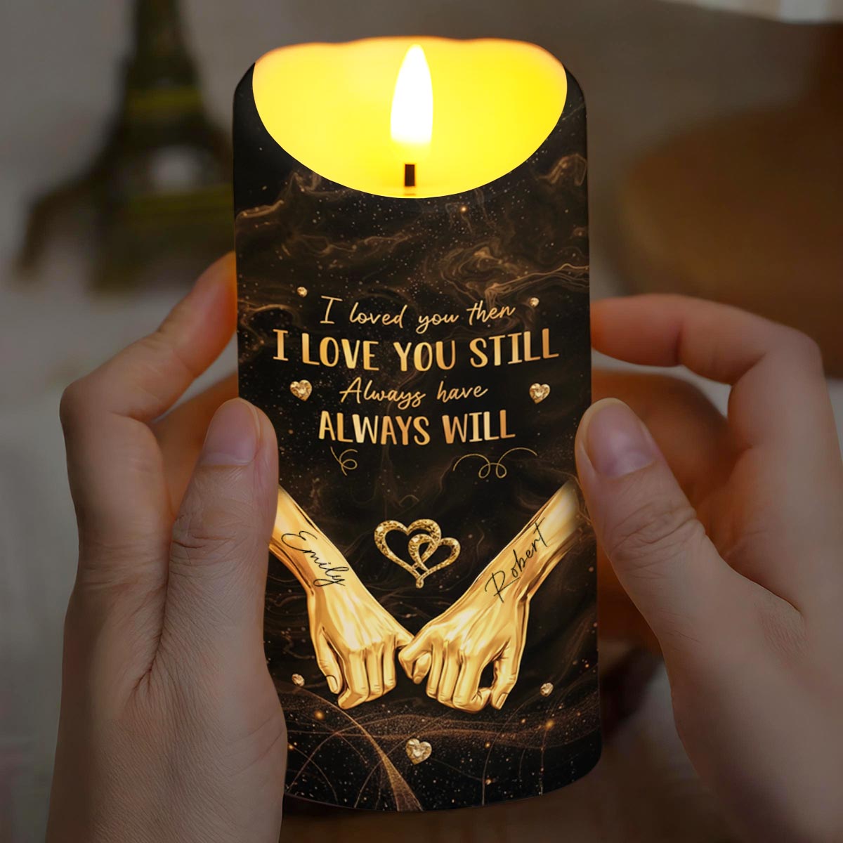 I Loved You Then I Love You Still Want To Be Your Last Everything - Personalized Custom LED Candle - CPL1235_LECA