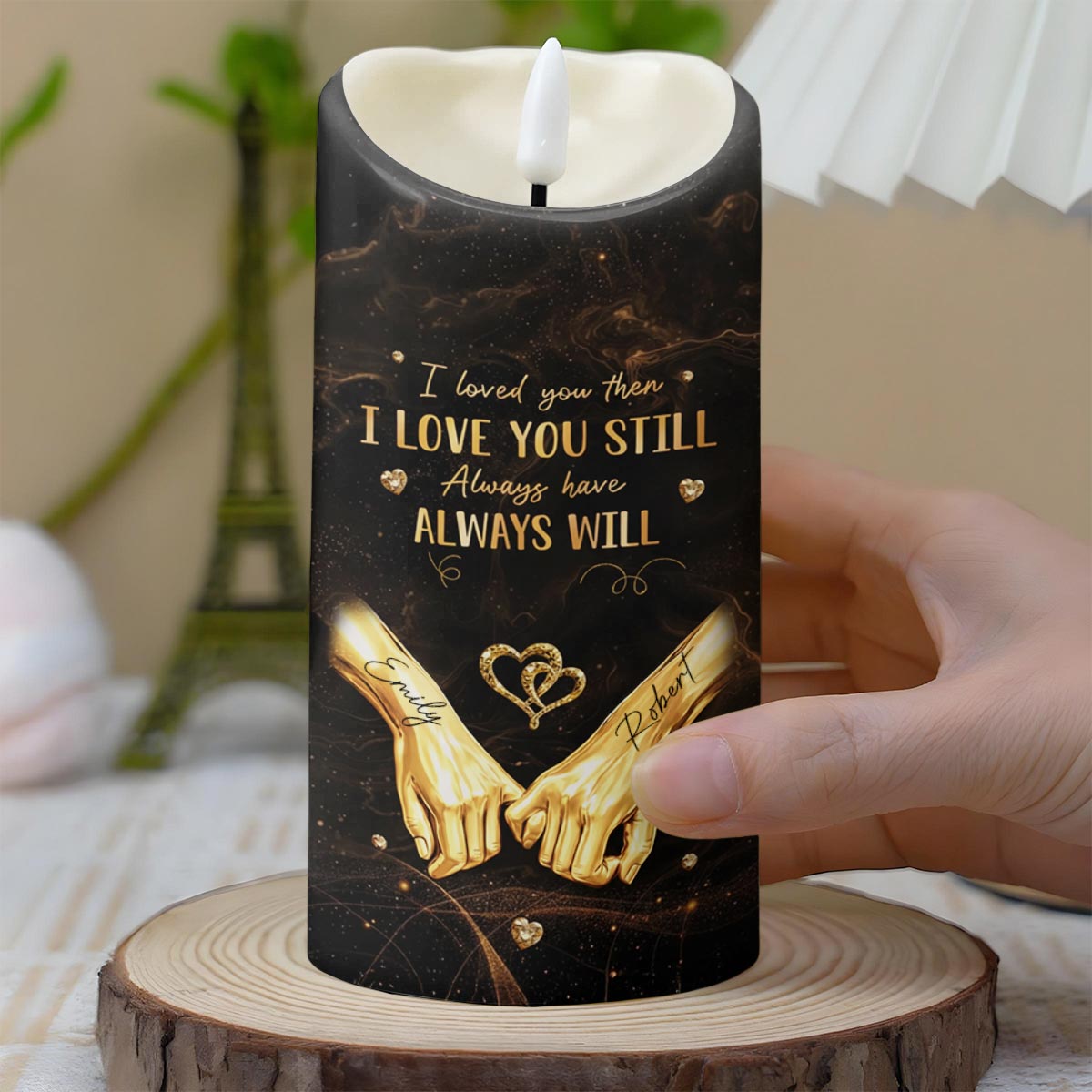 I Loved You Then I Love You Still Want To Be Your Last Everything - Personalized Custom LED Candle - CPL1235_LECA
